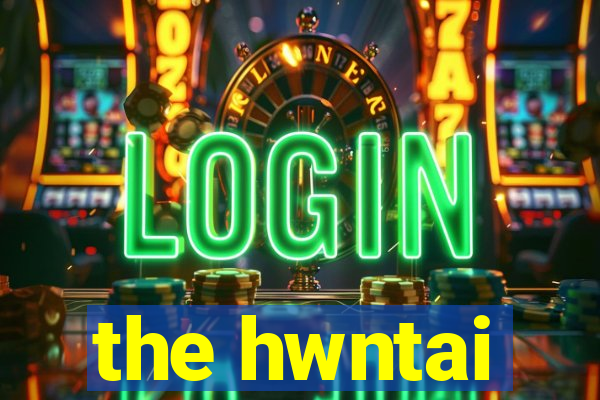 the hwntai